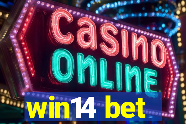 win14 bet